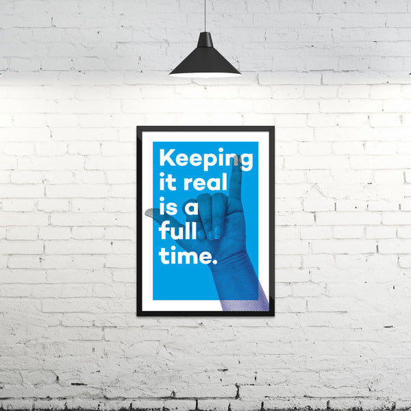 Keep it real Poster