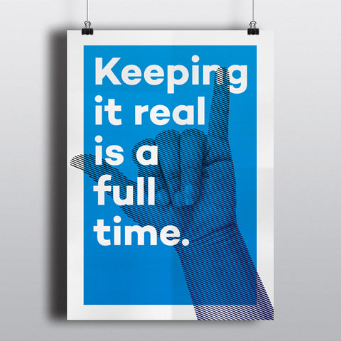 Keep it real Poster